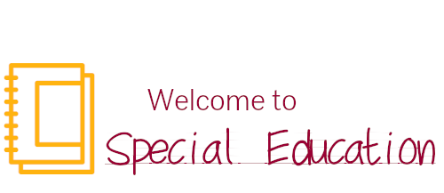 Welcome to Special Education